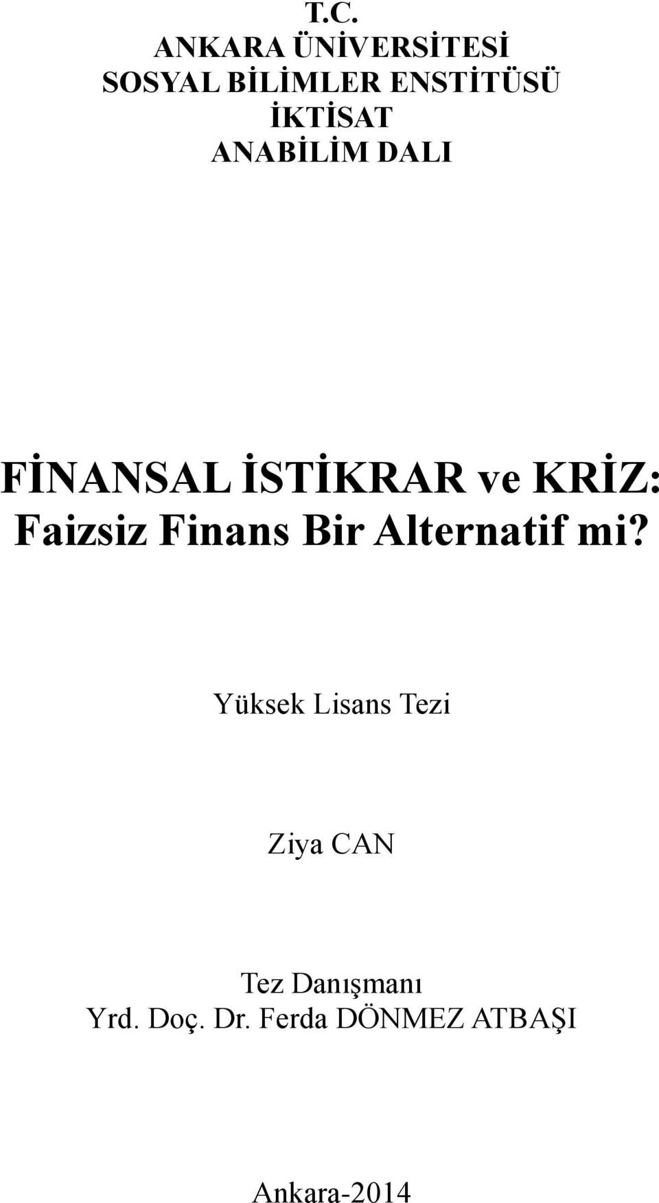 Faizsiz Finans Bir Alternatif mi?