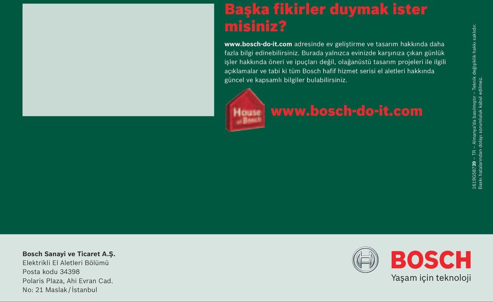 hizmet serisi el aletleri hakkında gncel ve kapsamlı bilgiler bulabilirsiniz. www.bosch-do-it.