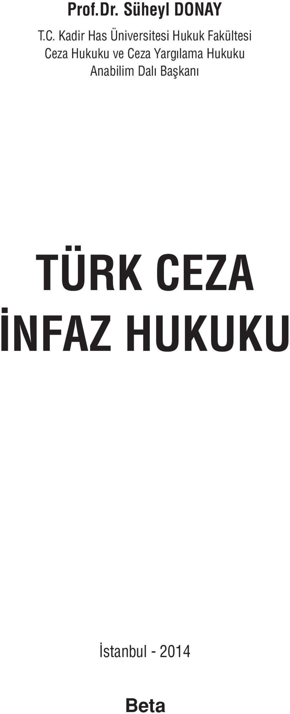 Ceza Hukuku ve Ceza Yargılama Hukuku