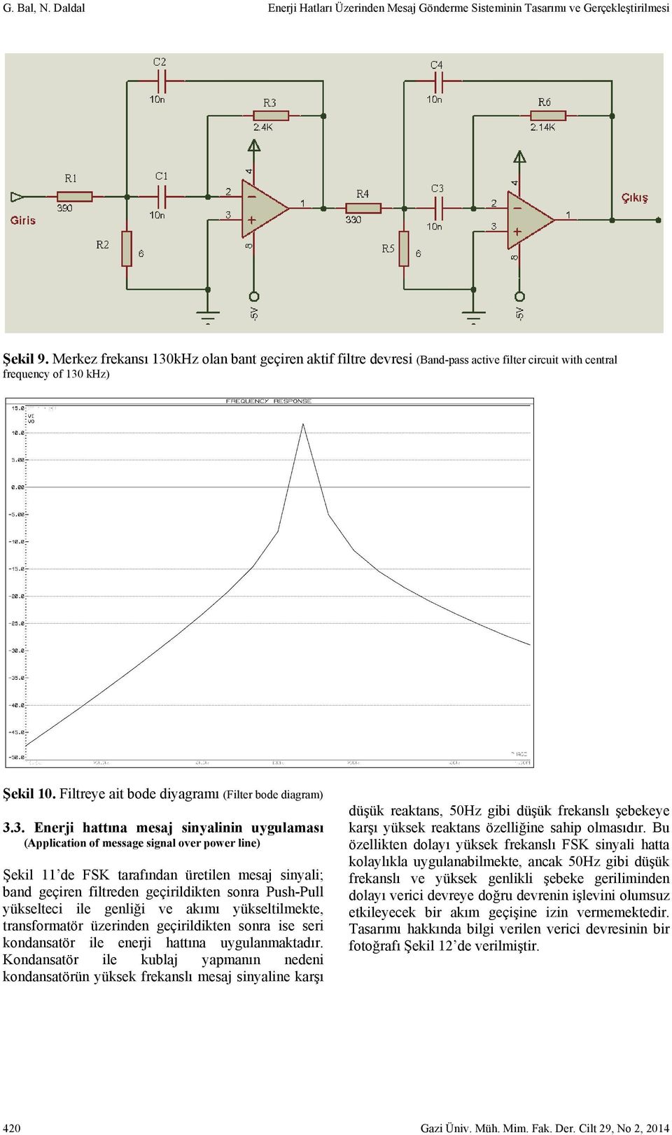 kHz olan bant geçiren aktif filtre devresi (Band-pass active filter circuit with central frequency of 30