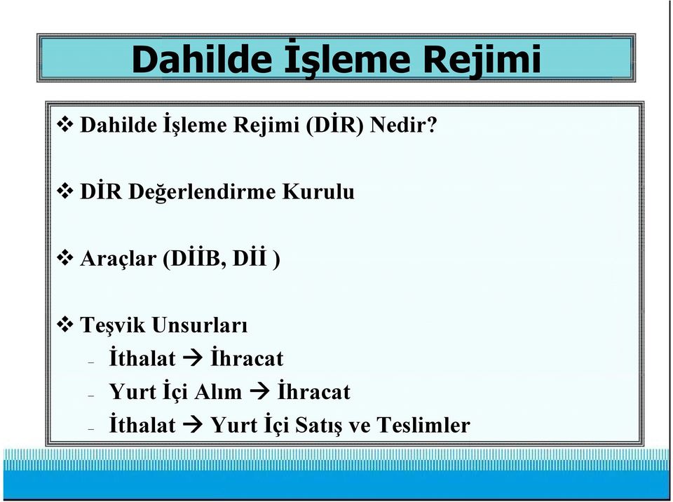 DİRDeğerlendirme Değerlendirme Kurulu Araçlar