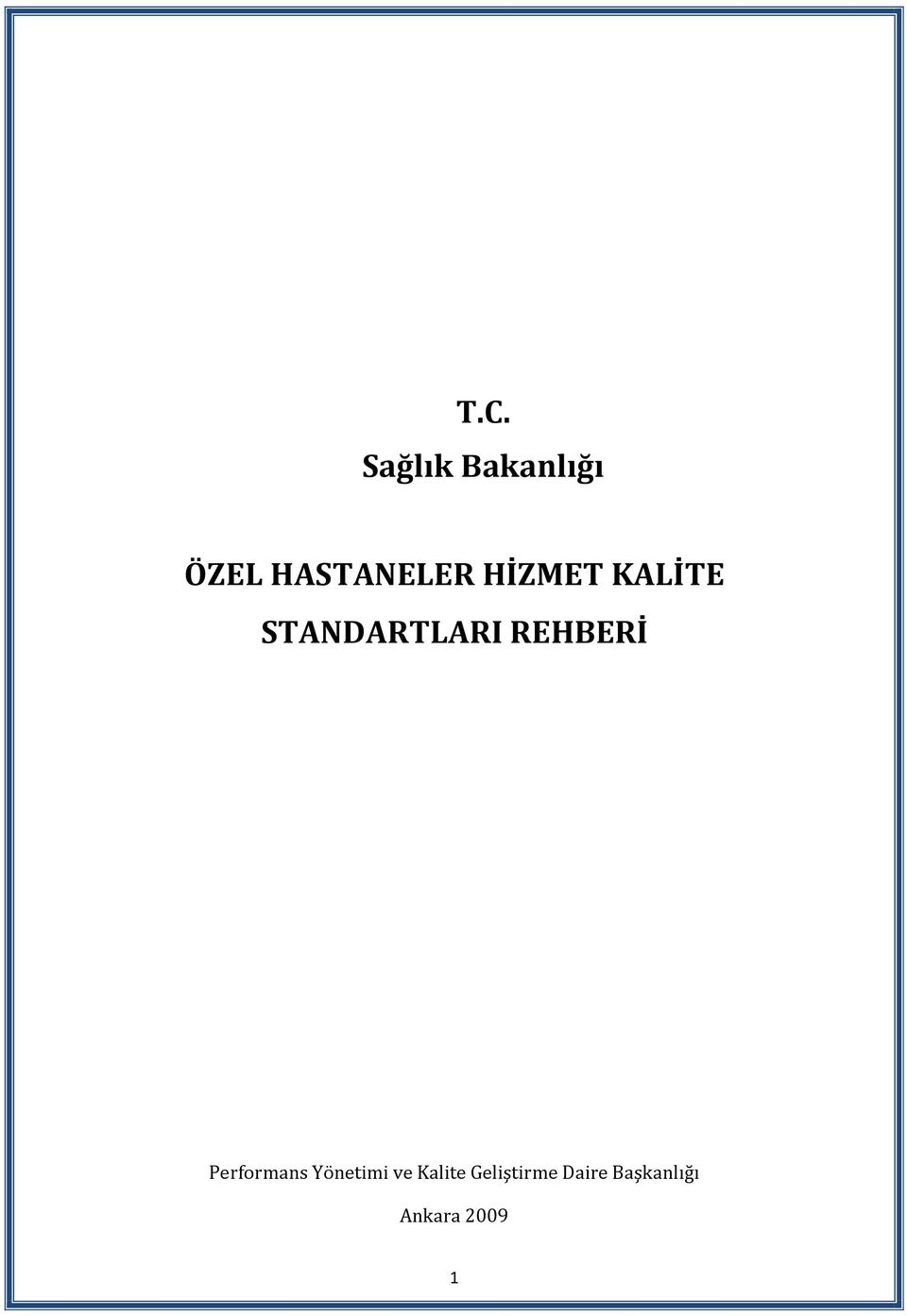 STANDARTLARI REHBERİ Performans