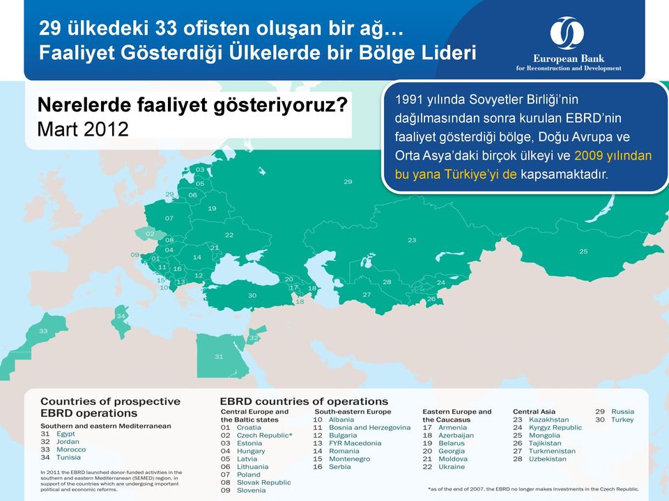 Mart 2012 1991 yılında Sovyetler Birliği nin Where we operate dağılmasından sonra