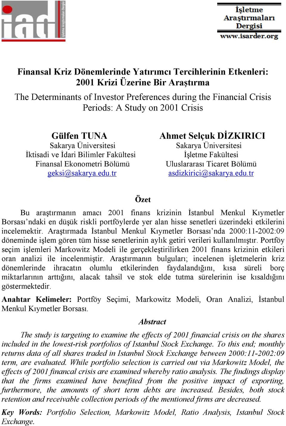 tr Ahmet Selçuk DİZKIRICI Sakarya Üniversitesi İşletme Fakültesi Uluslararası Ticaret Bölümü asdizkirici@sakarya.edu.