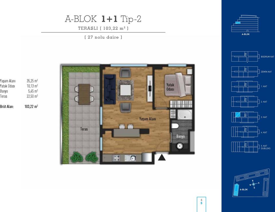 m 2 5,45 m 2 Teras 22,50 m 2 Brüt Alan: 103,22