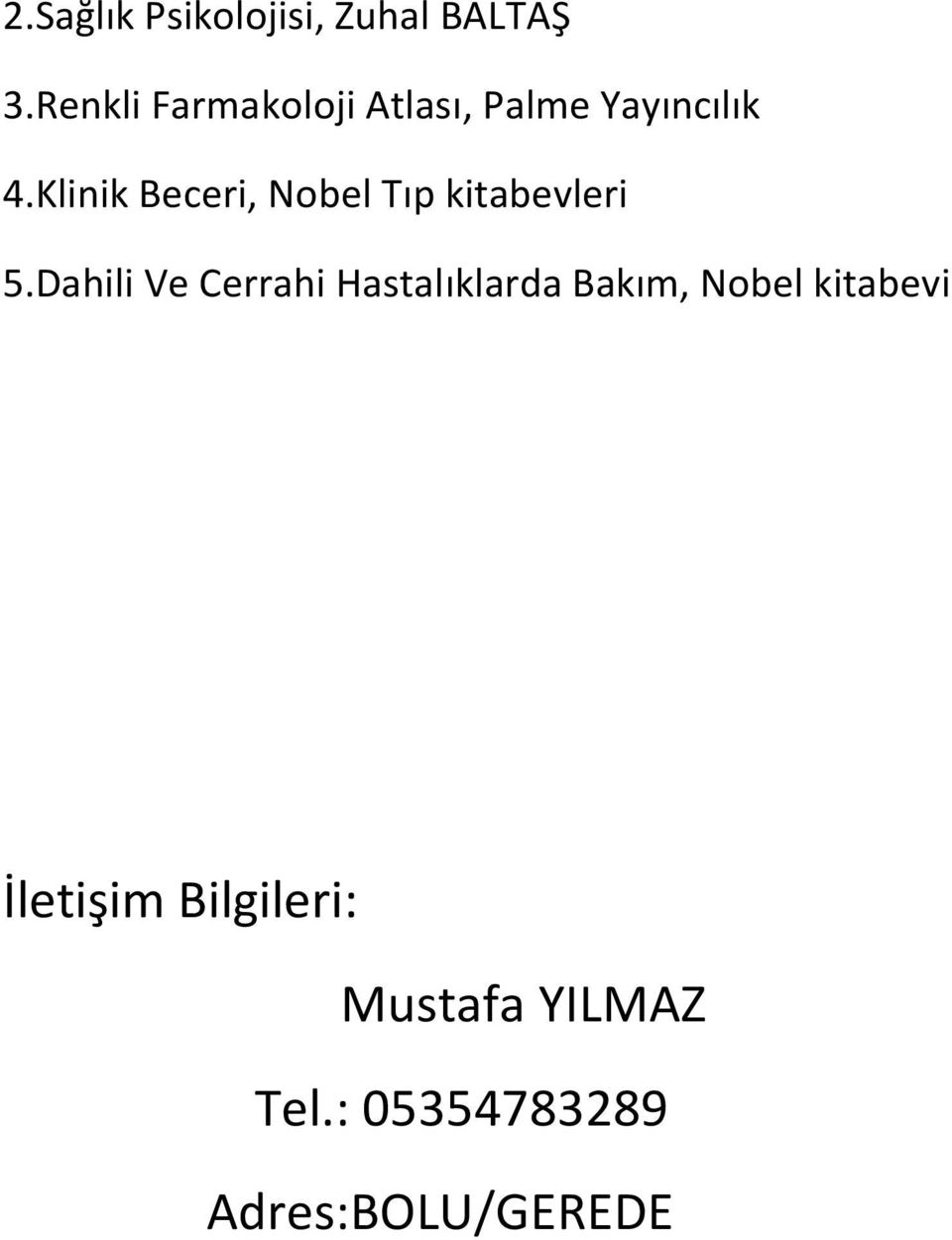 Klinik Beceri, Nobel Tıp kitabevleri 5.