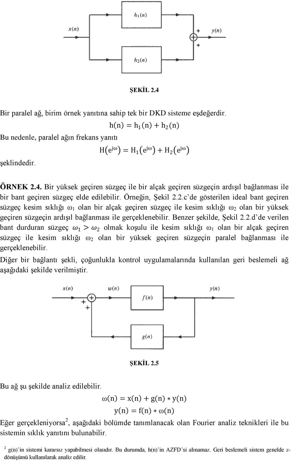 Benzer şekilde, Şekil 2.