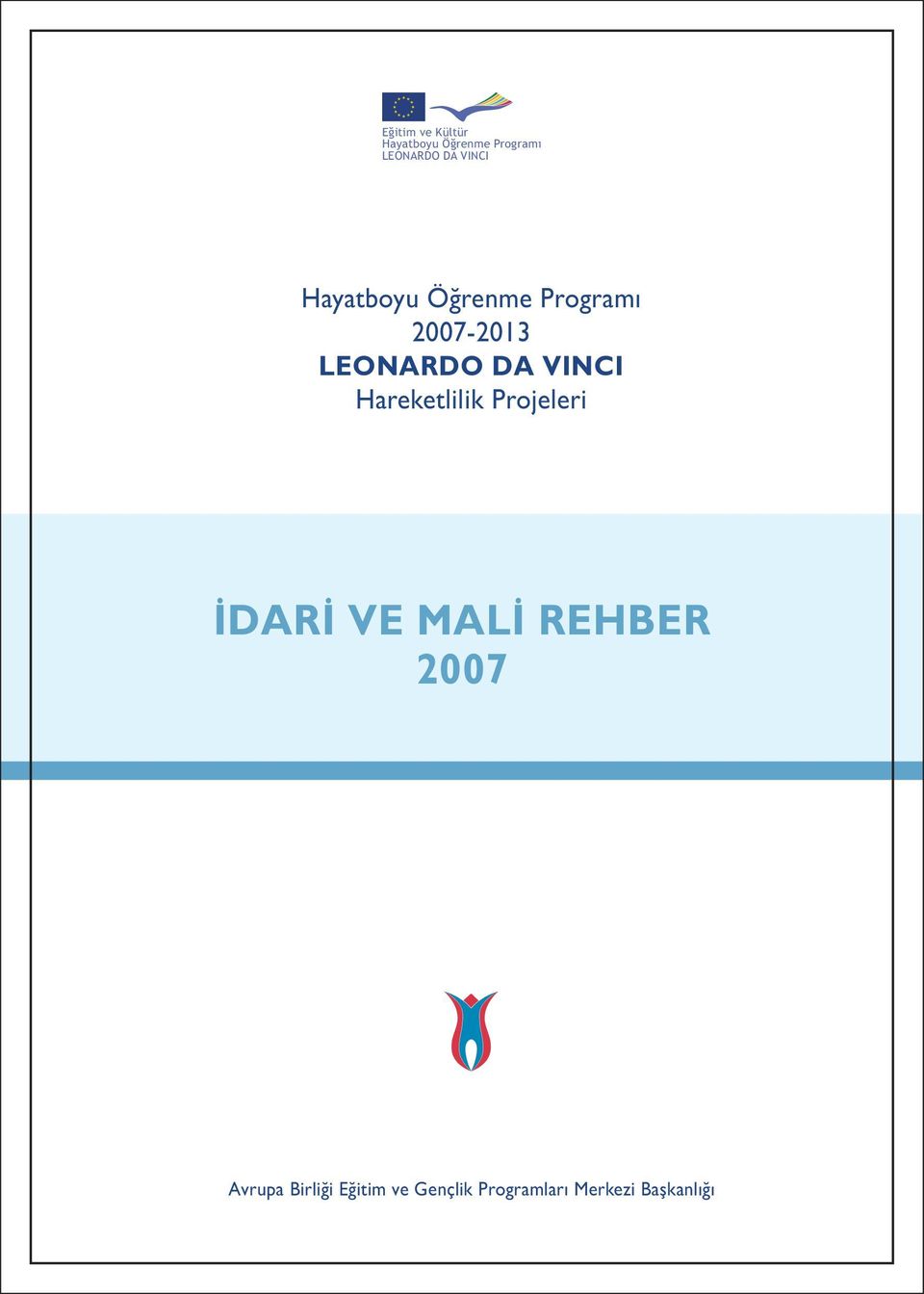 VINCI Hareketlilik Projeleri DAR VE MAL REHBER 2007