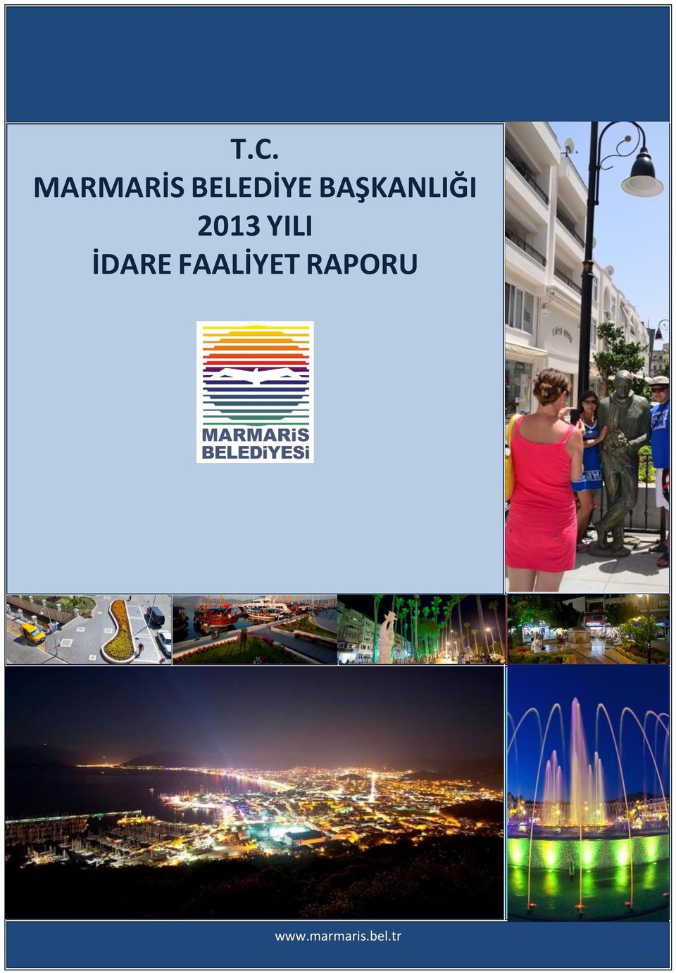 MARMARİS BELEDİYE BAŞKANLIĞI 2013