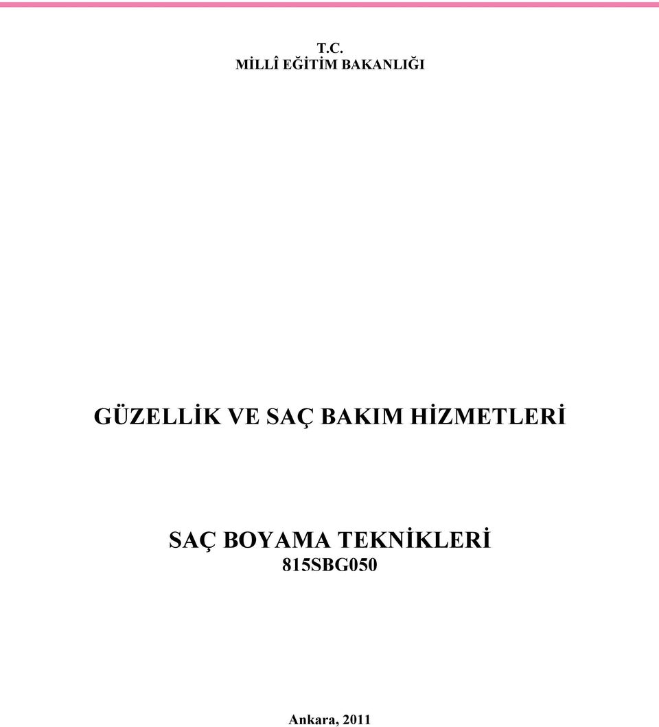 BAKIM HİZMETLERİ SAÇ