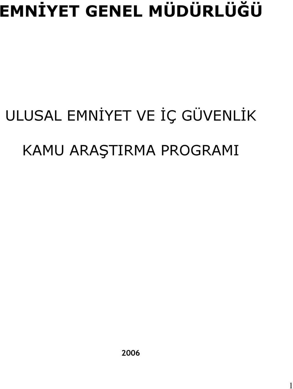 EMNĐYET VE ĐÇ