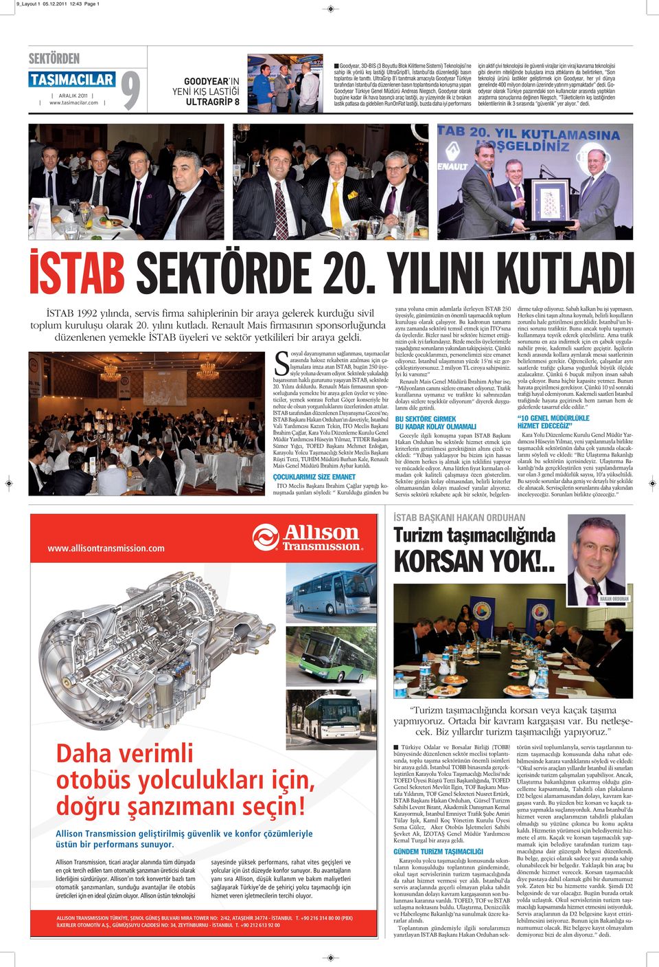 İstanbul da düzenlediği basın toplantısı ile tanıttı.