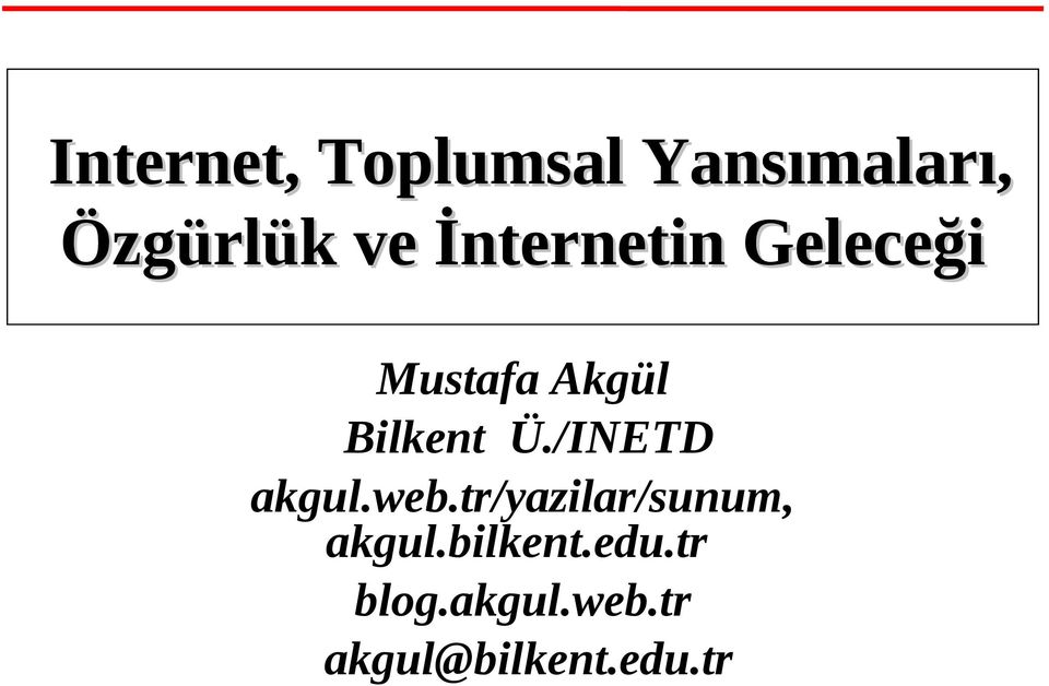 /INETD akgul.web.tr/yazilar/sunum, akgul.