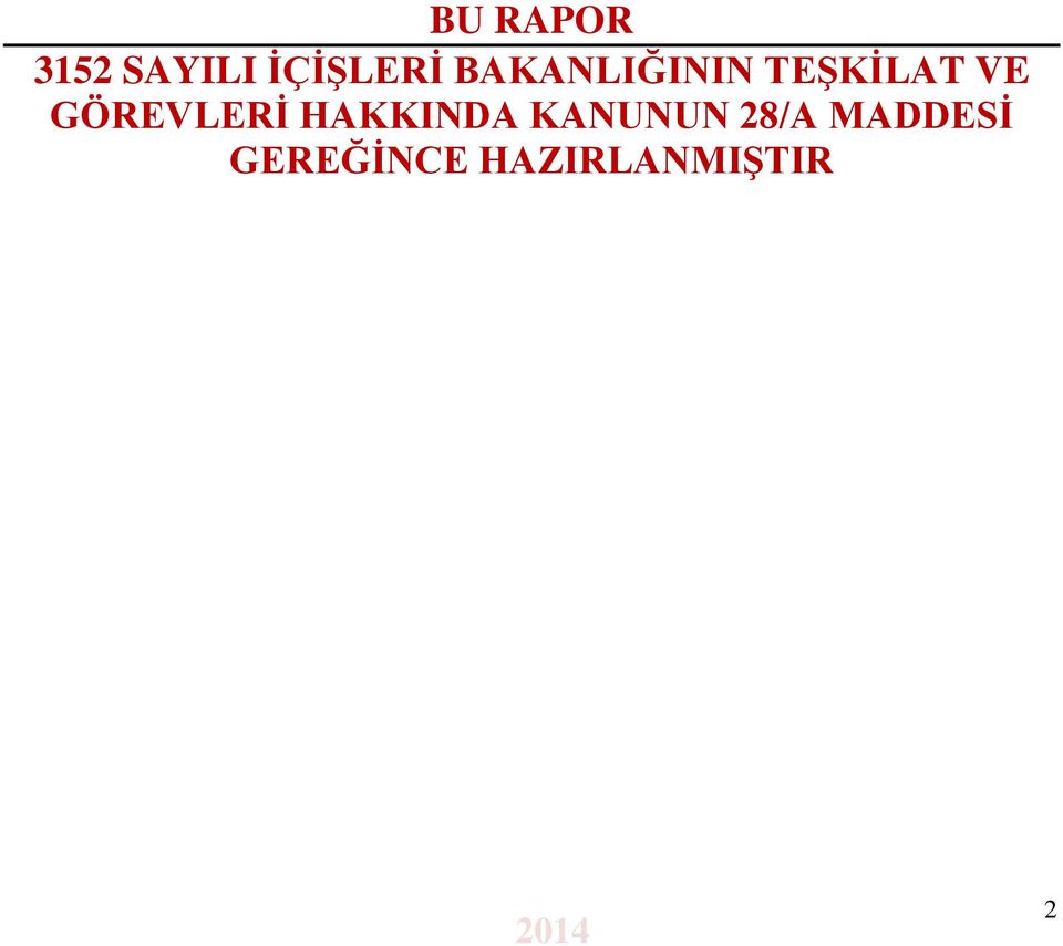 GÖREVLERİ HAKKINDA KANUNUN 28/A