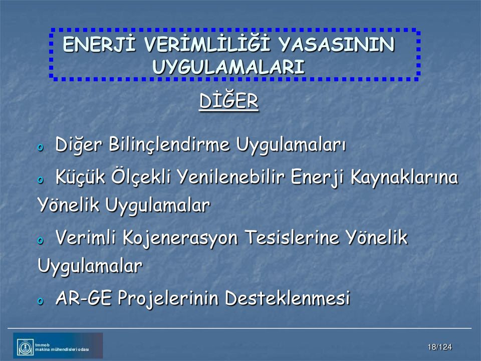 Enerji Kaynaklarına Yönelik Uygulamalar o Verimli Kojenerasyon