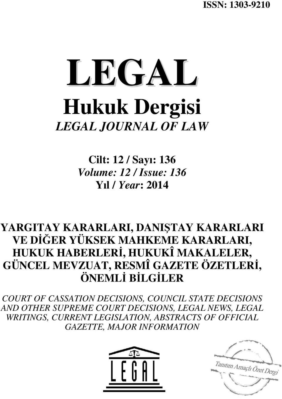 MEVZUAT, RESMÎ GAZETE ÖZETLERİ, ÖNEMLİ BİLGİLER COURT OF CASSATION DECISIONS, COUNCIL STATE DECISIONS AND OTHER