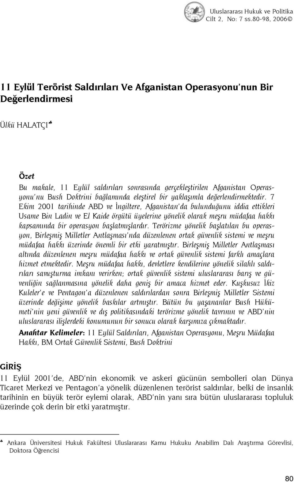 Doktrini bağlamında eleştirel bir yaklaşımla değerlendirmektedir.