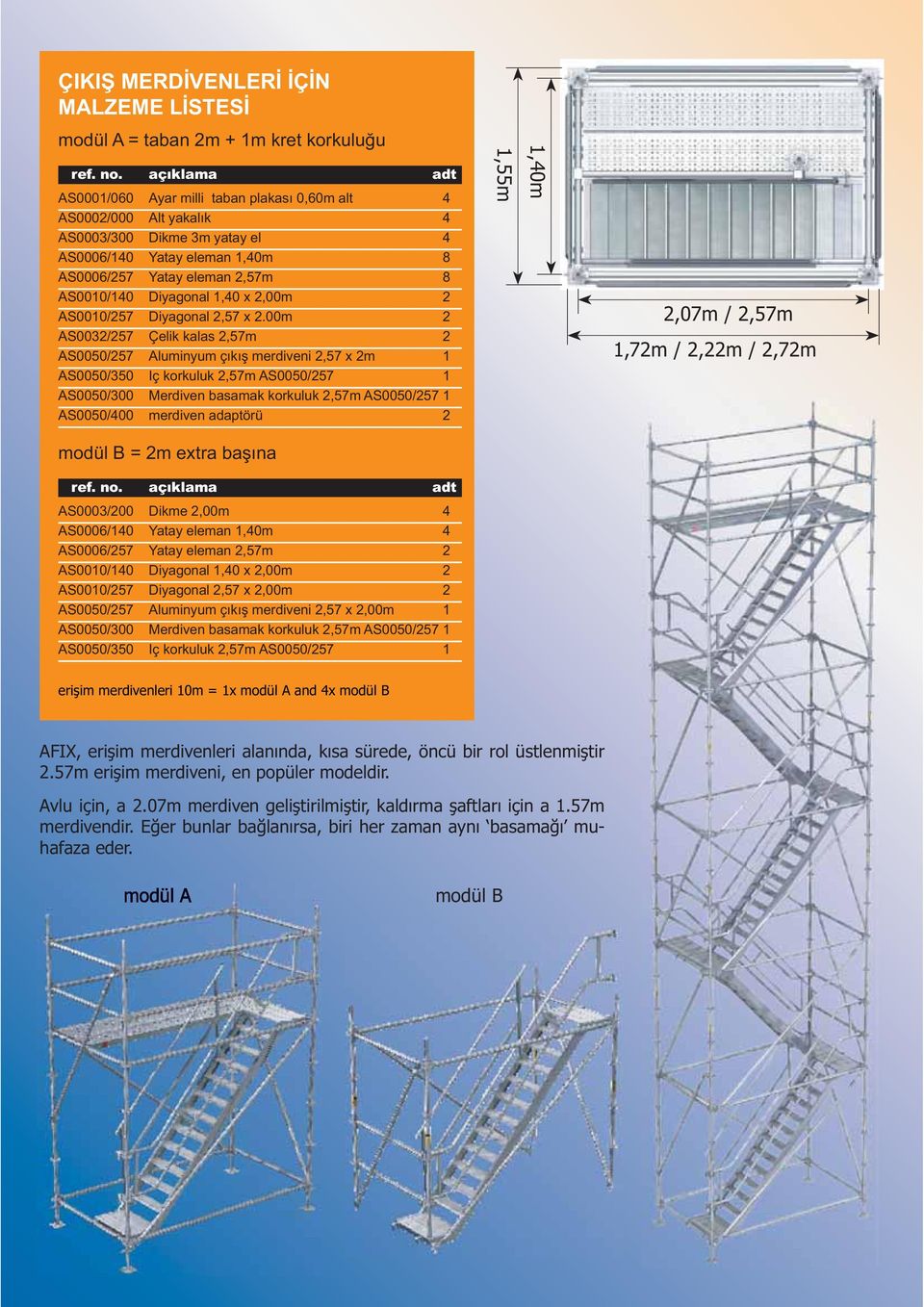 Diyagonal 1,40 x 2,00m 2 AS0010/257 Diyagonal 2,57 x 2.