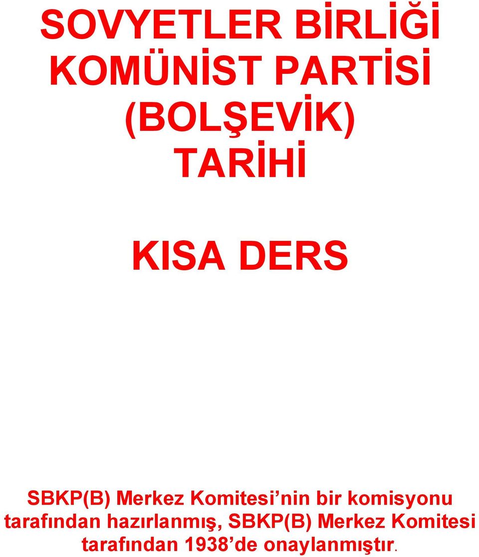 bir komisyonu tarafından hazırlanmış, SBKP(B)