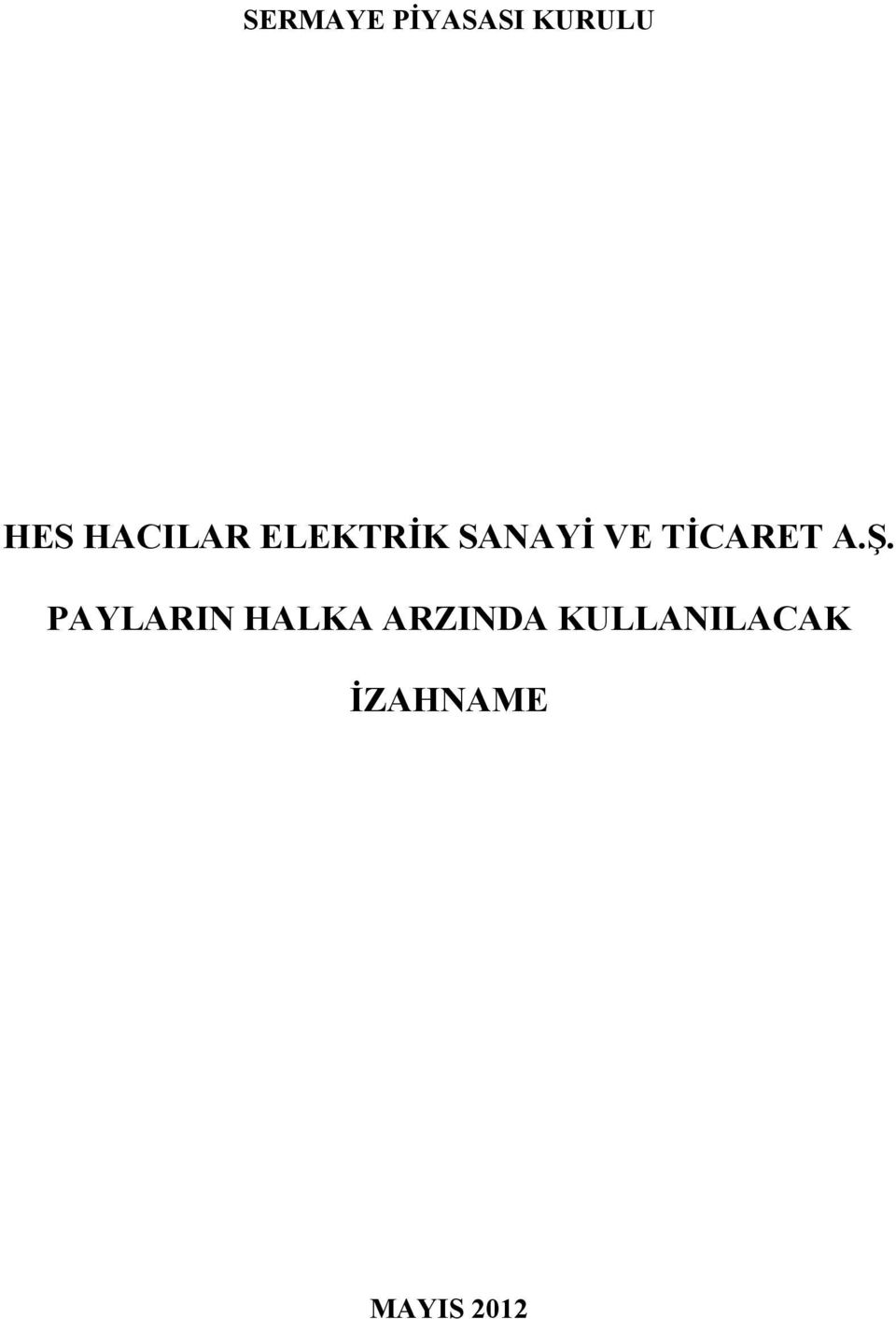 TİCARET A.Ş.