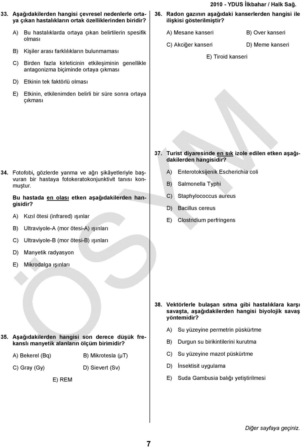 Radon gazının aşağıdaki kanserlerden hangisi ile ilişkisi gösterilmiştir?