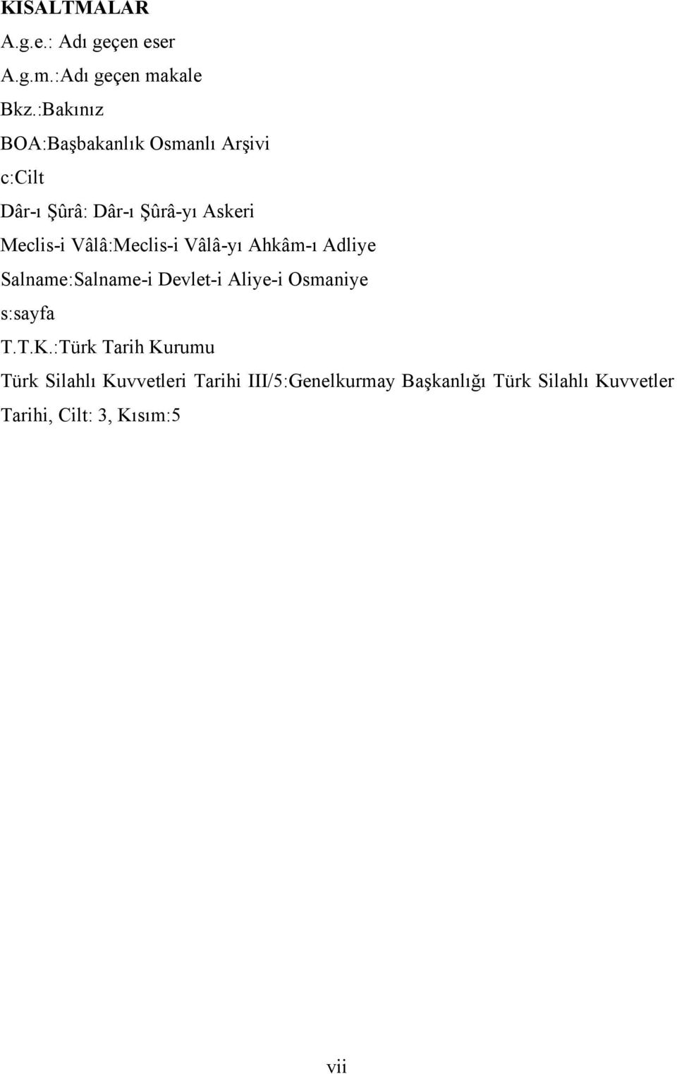 Vâlâ:Meclis-i Vâlâ-yı Ahkâm-ı Adliye Salname:Salname-i Devlet-i Aliye-i Osmaniye s:sayfa T.T.K.
