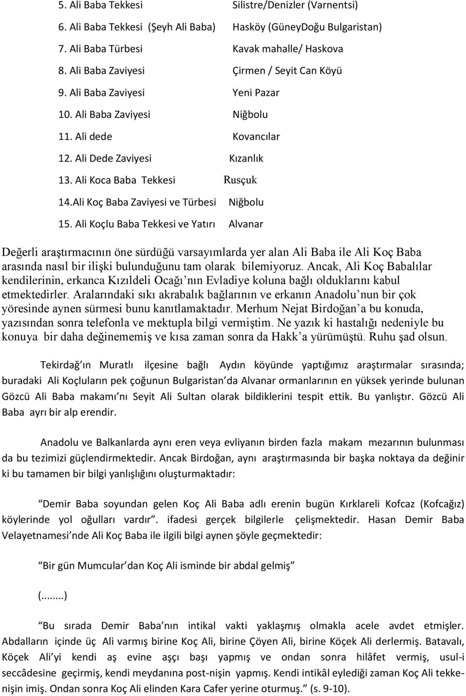 Ali Koç Baba Zaviyesi ve Türbesi Niğbolu 15.