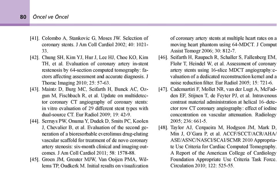 Maintz D, Burg MC, Seifarth H, Bunck AC, Ozgun M, Fischbach R, et al.