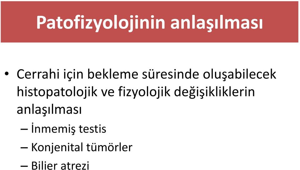 histopatolojik ve fizyolojik değişikliklerin