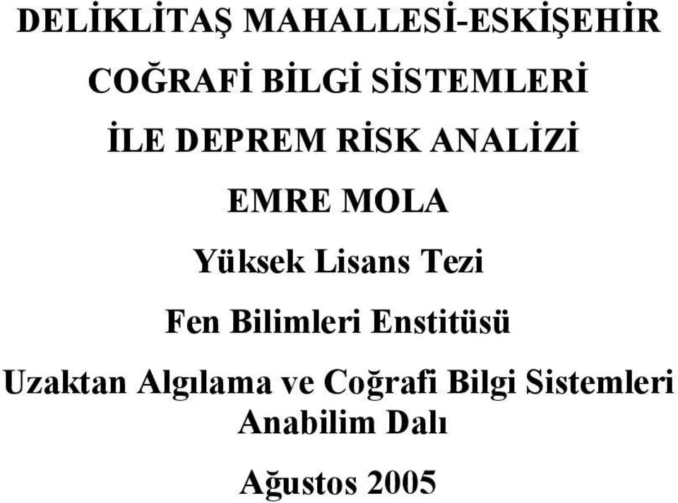 Yüksek Lisans Tezi Fen Bilimleri Enstitüsü Uzaktan