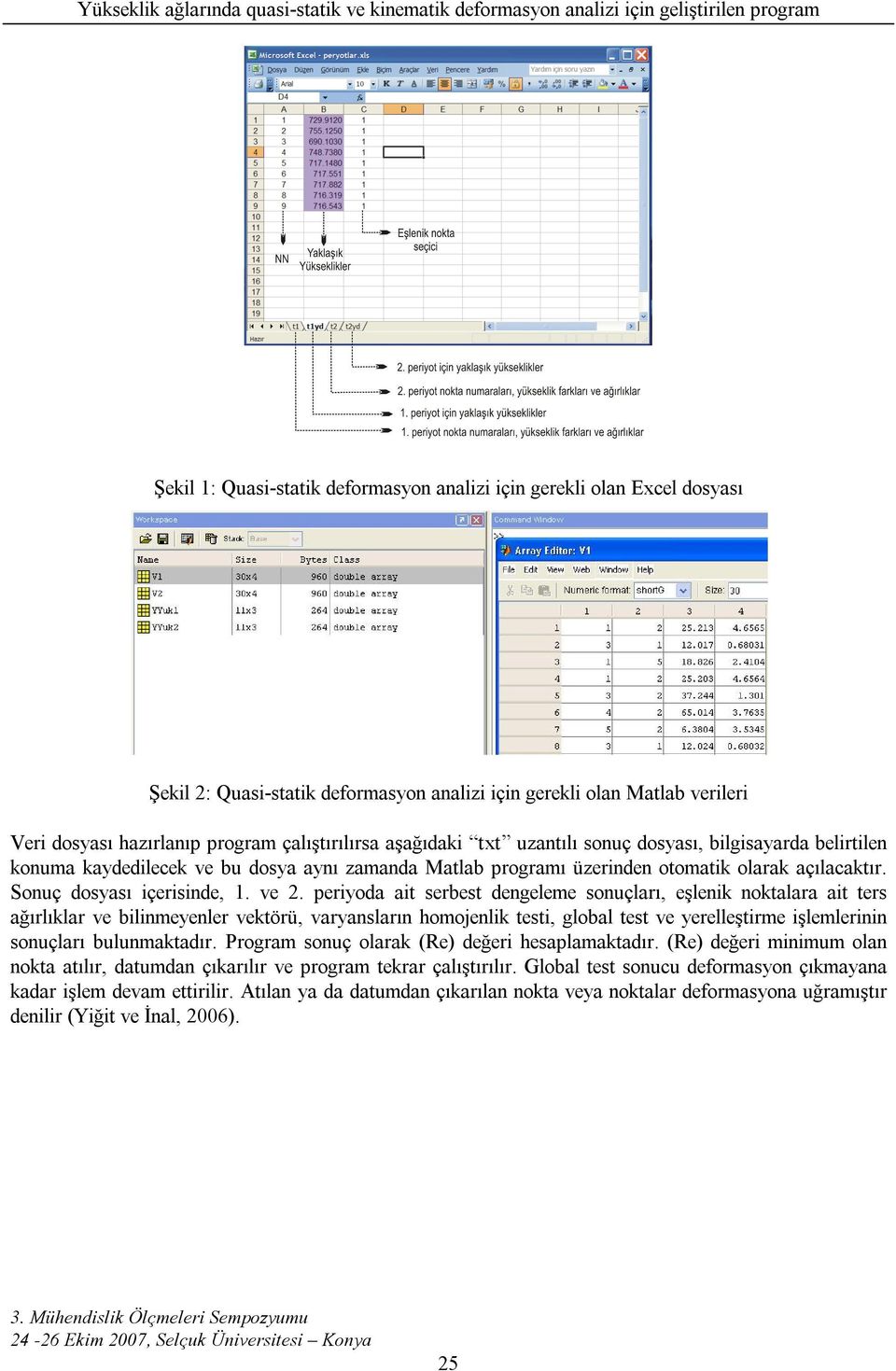 . pryoda a srbs dnglm sonuçları şlnk nokalara a rs ağırlıklar blnmynlr körü aryansların omonlk s global s yrllşrm şlmlrnn sonuçları bulunmakadır. Program sonuç olarak R dğr saplamakadır.