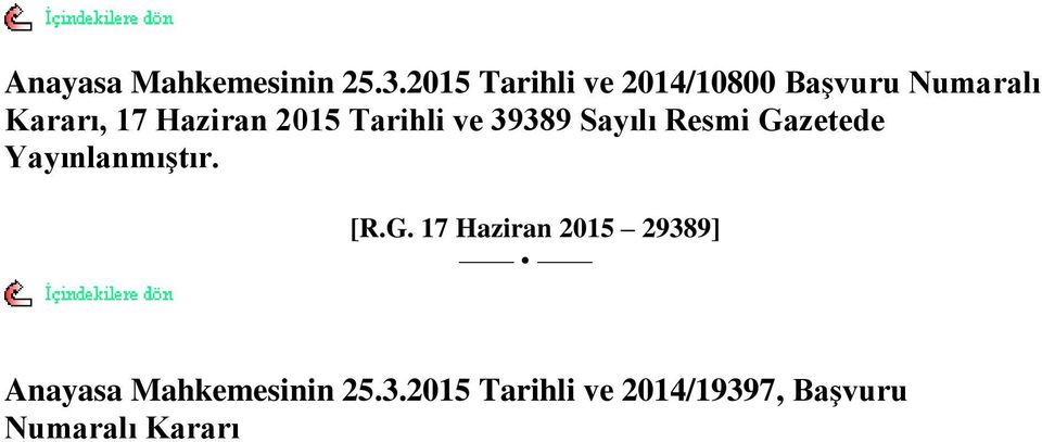 2015 Tarihli ve 39389 Sayılı Resmi Gazetede YayınlanmıĢtır. [R.