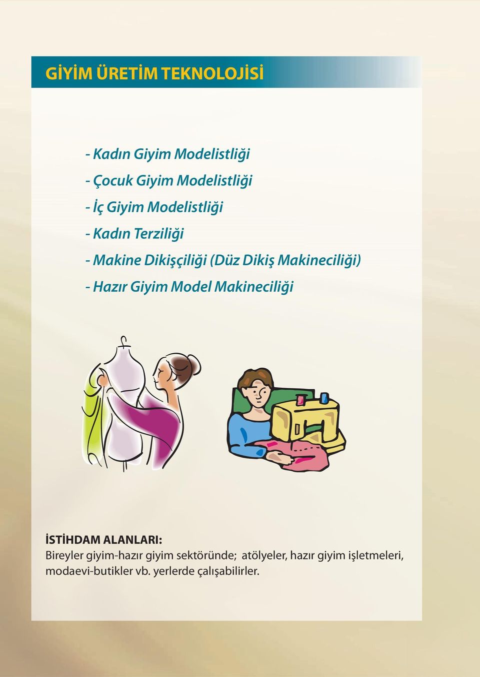 Makineciliği) - Hazır Giyim Model Makineciliği Bireyler giyim-hazır giyim