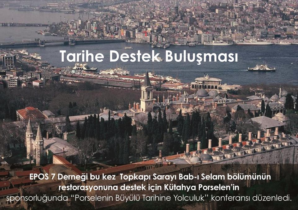 restorasyonuna destek için Kütahya Porselen in