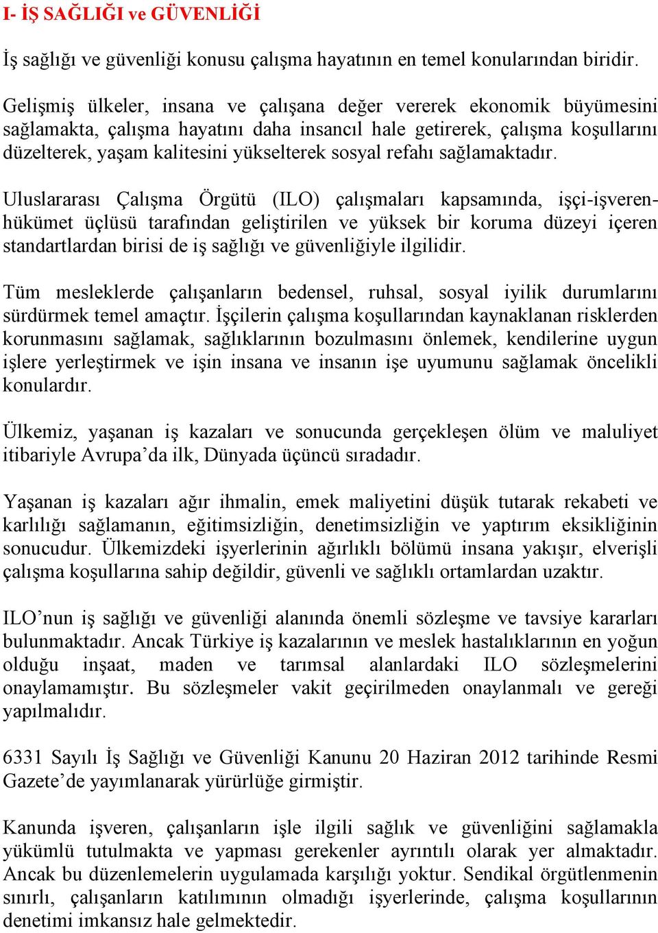 refahı sağlamaktadır.