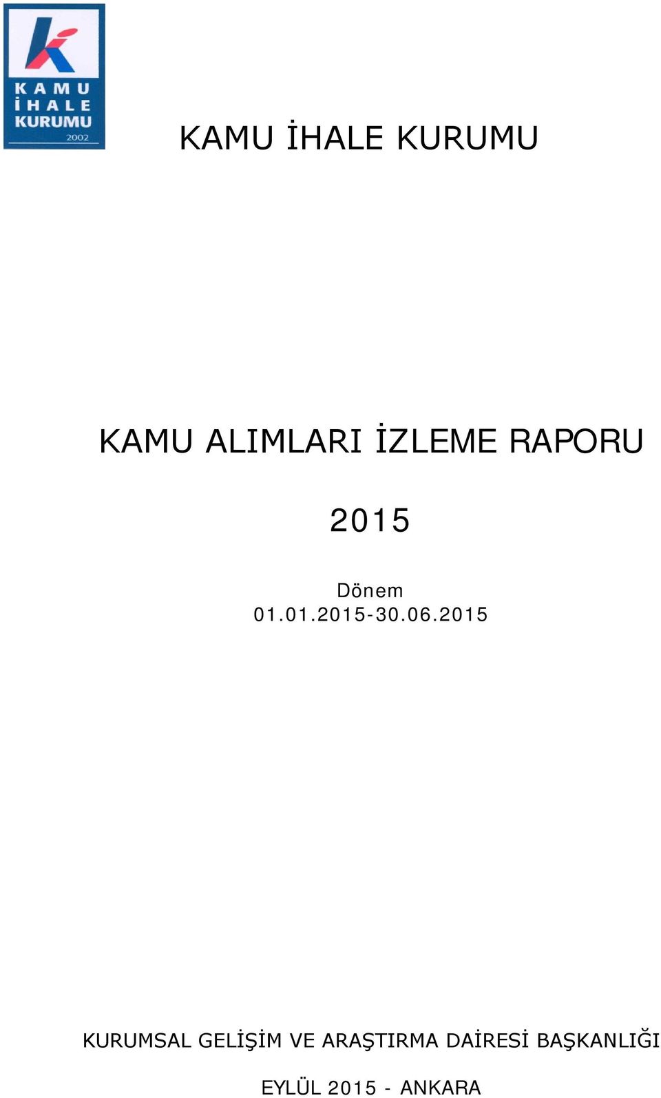 06.2015 KURUMSAL GELİŞİM VE