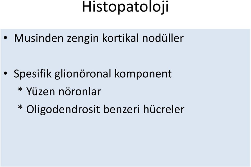 glionöronal komponent * Yüzen