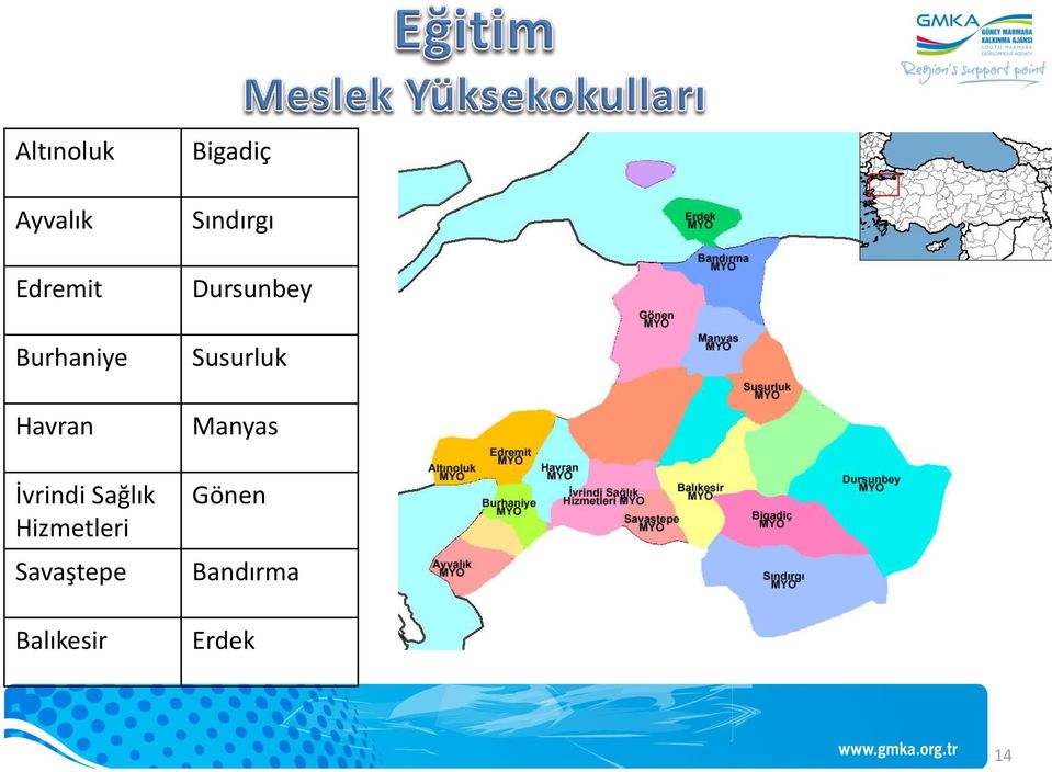 Savaştepe Balıkesir Bigadiç Sındırgı