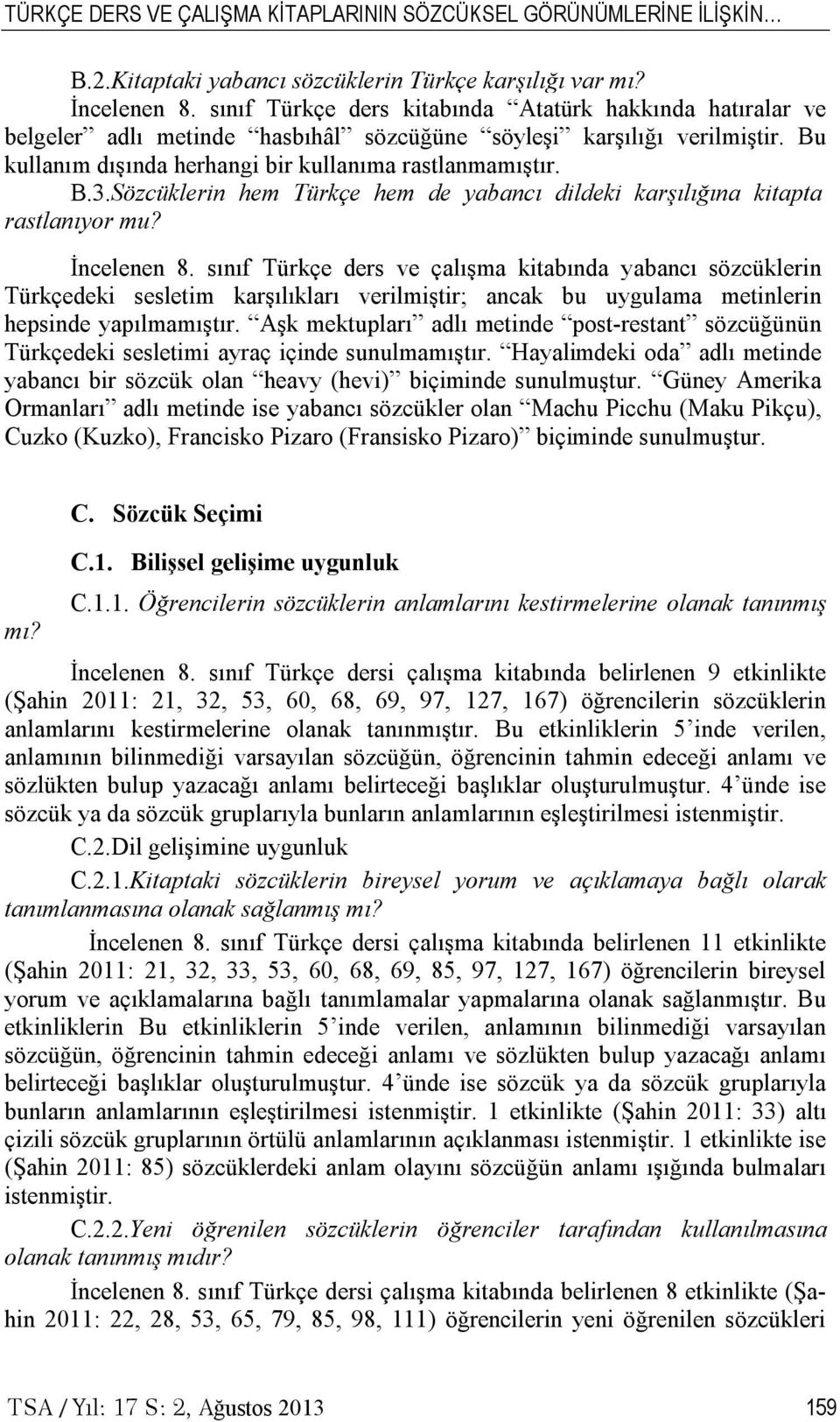 Sözcüklerin hem Türkçe hem de yabancı dildeki karşılığına kitapta rastlanıyor mu? İncelenen 8.