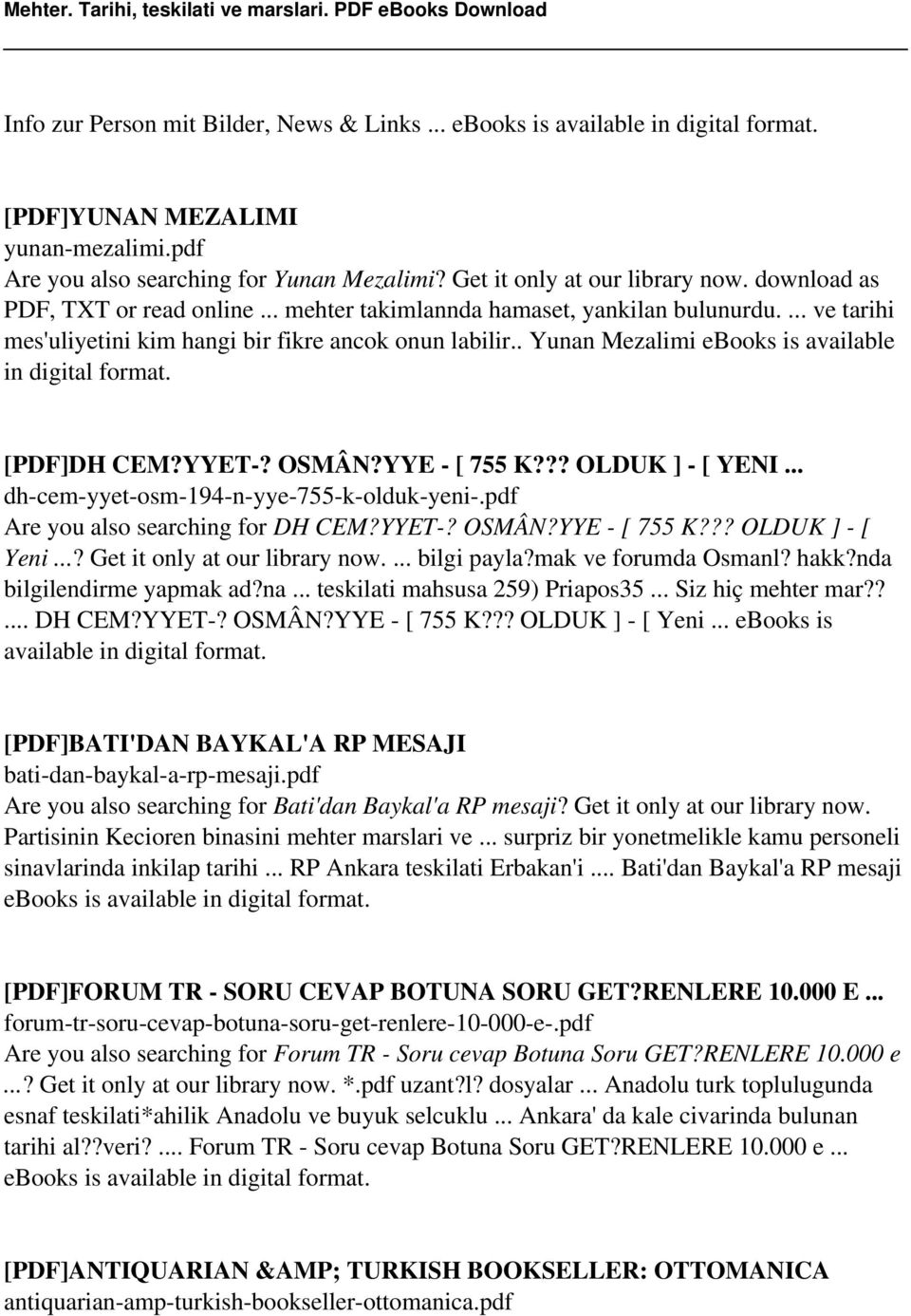 . Yunan Mezalimi ebooks is available in digital format. [PDF]DH CEM?YYET-? OSMÂN?YYE - [ 755 K??? OLDUK ] - [ YENI... dh-cem-yyet-osm-194-n-yye-755-k-olduk-yeni-.pdf Are you also searching for DH CEM?
