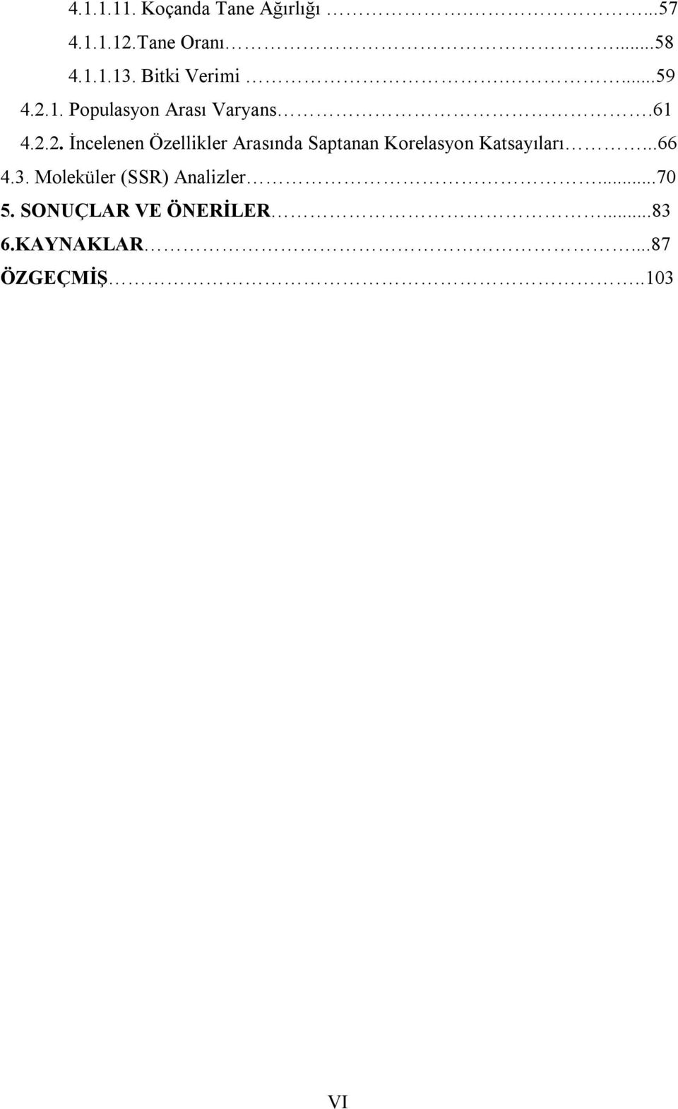 1. Populasyon Arası Varyans.61 4.2.