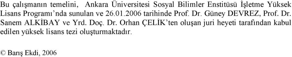 Güney DEVREZ, Prof. Dr.