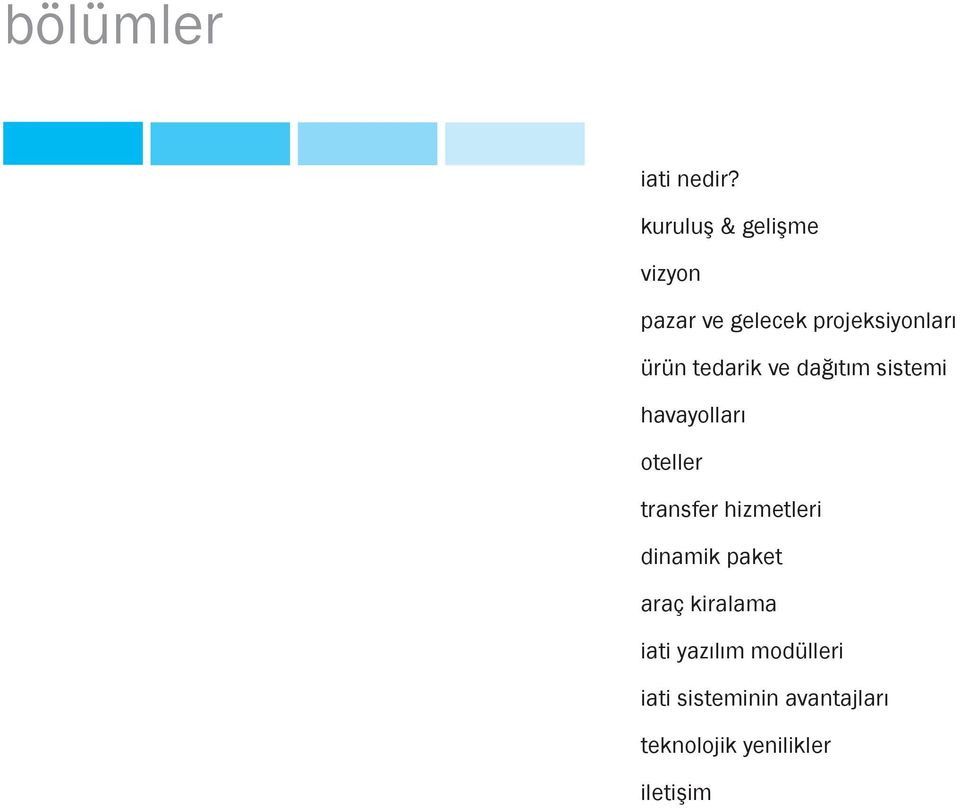 tedarik ve dağıtım sistemi havayolları oteller transfer