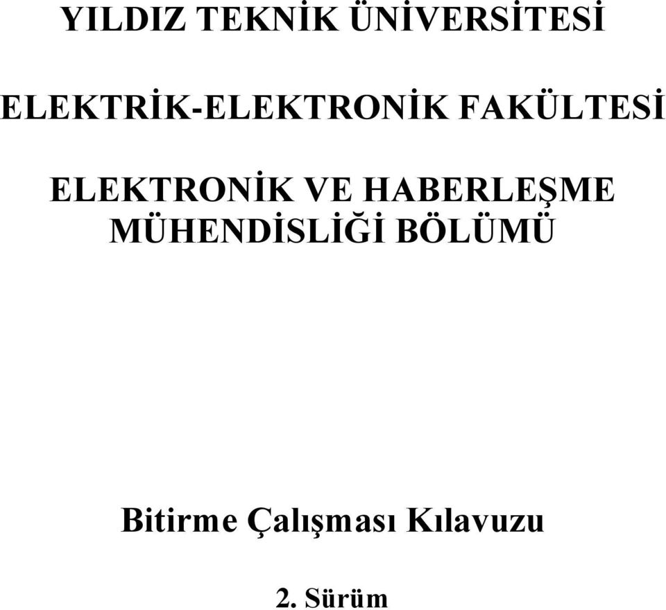 ELEKTRONĠK VE HABERLEġME