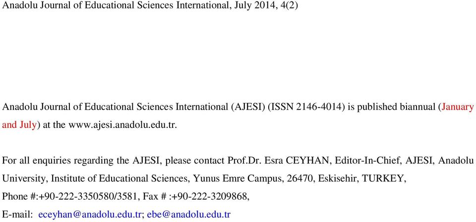 For all enquiries regarding the AJESI, please contact Prof.Dr.