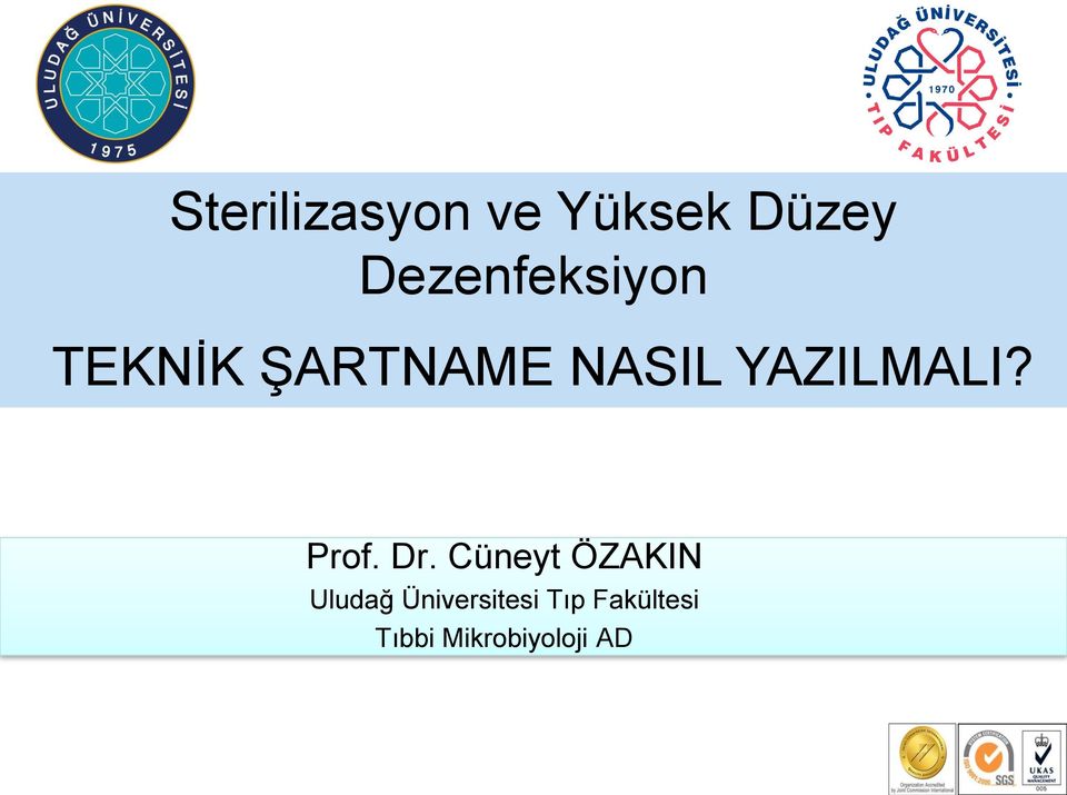 YAZILMALI? Prof. Dr.