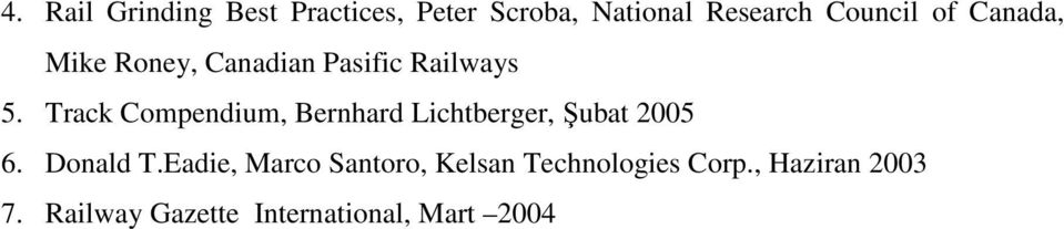 Track Compendium, Bernhard Lichtberger, Şubat 2005 6. Donald T.
