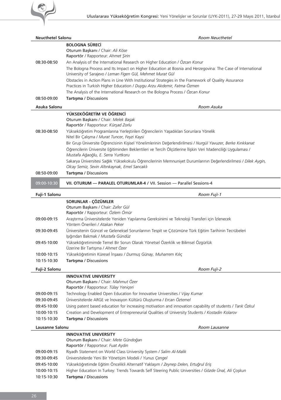 Case of International University of Sarajevo / Leman Figen Gül, Mehmet Murat Gül Obstacles in Action Plans in Line With Institutional Strategies in the Framework of Quality Assurance Practices in