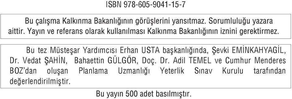 Vedat ŞAHİN, Bahaettin GÜLGÖR, Doç. Dr.