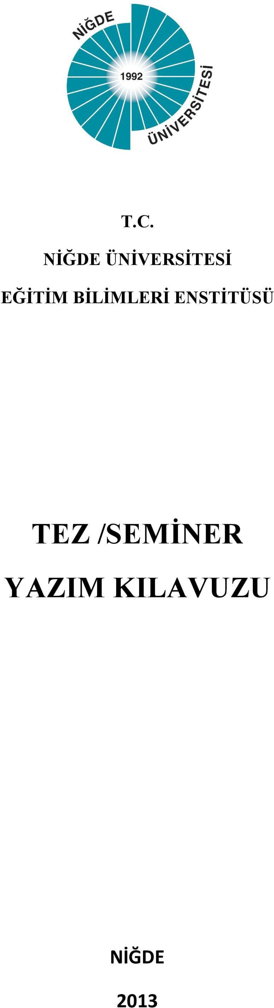 BİLİMLERİ ENSTİTÜSÜ